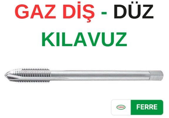 Ferre G 3/8 Gaz Diş Düz Kılavuz